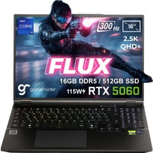 Gameraider Flux GR16 Intel Core I9-14900HX Geforce Rtx 5060 8gb 115W 16GB Ddr5 512GB SSD 16 Inç 2.5k Qhd+ 300Hz Freedos Gaming Laptop