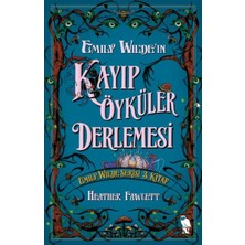 Esranın Dünyası Emily Wilde'ın Kayıp Öyküler Derlemesi
