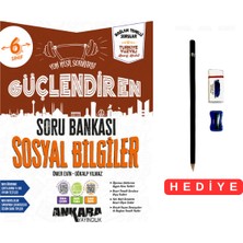 Ankara Yayıncılık 6.sınıf Güçlendiren Sosyal Bilgiler Yeni Nesil Sorularla Soru Bankası Türkiye Yıldızı Maarif Model  Kalem Seti Hediyeli