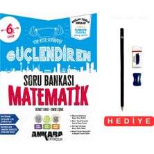 Ankara Yayıncılık 6.sınıf Güçlendiren Matematik Yeni Nesil Sorularla Soru Bankası Türkiye Yıldızı Maarif Model  Kalem Seti Hediyeli