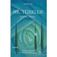 Sır... Türkler! (15 Temmuz / Direniş / Diriliş / Kurtuluş!)