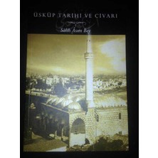 Üsküp Tarihi ve Civarı
