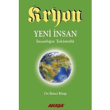 Akaşa Yayınları Kryon 12 - Yeni Insan Insanlığın Tekamülü