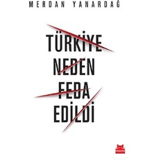 Kırmızı Kedi Yayınevi Türkiye Neden Feda Edildi