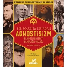 Nesnel Yayınları Agnostisizm- Üşengeç Entellektüelin El Kitabı Robby Silver