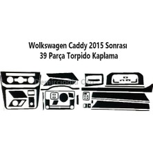 Wv Caddy 2015> 39 Parça Torpido Kaplama ( Renk - Piano Black )