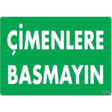 S'82 Çimlere Basmayın Uyarı Levhası 25X35 KOD:1210