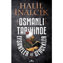 Kronik Kitap Osmanlı Tarihinde Efsaneler ve Gerçekler