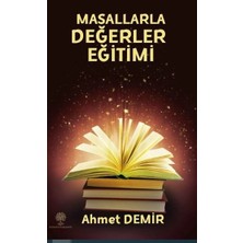 Platanus Publishing Çoklu Zeka ve Tam Öğrenme Kuramı Etkinlikleriyle Masallarla Değerler Eğitimi