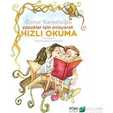 Sungur's Store Hızlı Okuma Teknikleri: Çocuklar Için Anlayarak Öğrenme