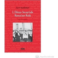 Sungur's Store Birinci Dünya Savaşı'nda Rusya'nın Tarihsel Rolü Üzerine Analiz