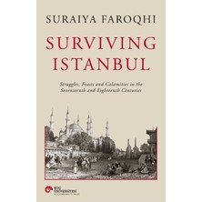 Sungur's Store Surviving Istanbul: 17. ve 18. Yüzyıllarda Kültürel Mücadeleler