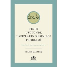 Sungur's Store Fıkıh Usulünde Kesinlik Problemleri Üzerine Kapsamlı Yazılar