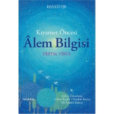 Sungur's Store Kıyamet Öncesi Dönemde Yaşanan Manevi Gelişmeler ve Öğretiler