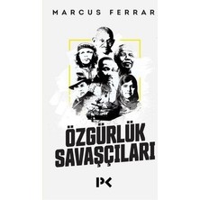 Sungur's Store Özgürlük Savaşçılarının Mücadeleleri ve Hedefleri