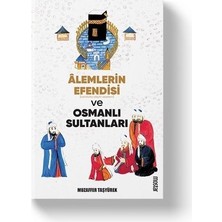 Sungur's Store Alemlerin Efendisi ve Osmanlı Tarihindeki Yeri Üzerine