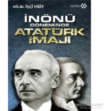 Sungur's Store Inönü Dönemi: Atatürk Imajı ve Tarihsel Çalışmalar