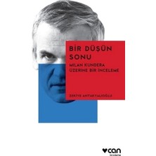 Can Yayınları Bir Düşün Sonu: Milan Kundera Üzerine Bir Inceleme