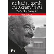 Profil Kitap Ne Kadar Gamlı Bu Akşam Vakti (Safa Önal Kitabı)