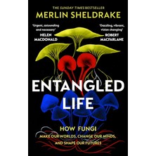 Brf Store Irmakxx Entangled Life: How Fungi Make Our Worlds, Change Our Minds And Shape Our Futures