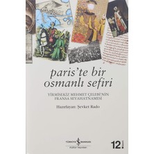 Brf Store Irmakxx Paris’te Bir Osmanlı Sefiri: Yirmisekiz Mehmet Çelebi'nin Fransa Seyahatnamesi