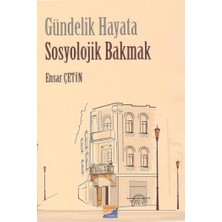 Siyasal Kitabevi Gündelik Hayata Sosyolojik Bakmak