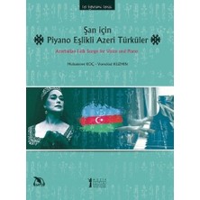 Müzik Eğitimi Yayınları Şan Için Piyano Eşikli Azeri Türküler