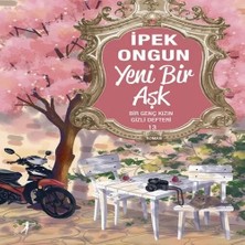 Egecen Bir Genç Kızın Gizli Defteri 13 Yeni Bir Aşk