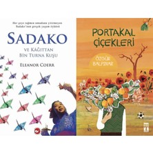 Beyaz Balina Yayınları Sadako ve Kağıttan Bir Turna Kuşu (Eleanor Coerr) ve Portakal Çiçekleri