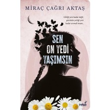İndigo Kitap Sen On Yedi Yaşımsın
