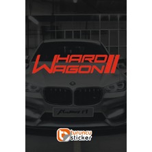 Turuncu Sticker Hard Wagon - Araba Yazısı-Araba Cam Yazısı-Araç Sticker-Motosiklet Sticker - Etiket Sticker 20x4 cm