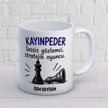 Ajans 313 AJANS345 Kişiye Özel Kayınpeder Tasarımlı Stratejik Oyuncu Yazılı Isimli Seramik Kupa