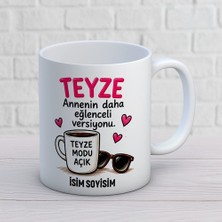 Ajans 313 AJANS347 Kişiye Özel Teyze Tasarımlı Eğlenceli Versiyon Yazılı Isimli Seramik Kupa Bardak