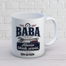 Ajans 313 AJANS340 Kişiye Özel Baba Tasarımlı Ailenin Teknik Servisi Yazılı Isimli Seramik Kupa Bardak