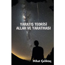 Platanus Publishing Yaratış Teorisi - Allah ve Yaratması