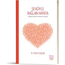 Sevgiyle Bağlan Hayata