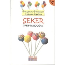 Somut Yayınları Geziyorum, Görüyorum Üretimden Tüketime - Şeker