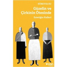 Can Yayınları Güzelin ve Çirkinin Ötesinde - Estetiğin Halleri