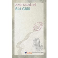 Boyalıkuş Yayınları Süt Gölü - Binbir Gece Kitaplığı