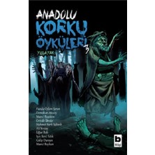 Bilgi Yayınevi Anadolu Korku Öyküleri 3 - Yılgayak