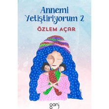 Annemi Yetiştiriyorum 2