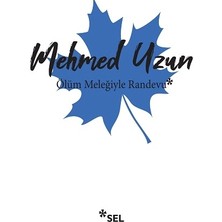 Sel Yayıncılık Ölüm Meleğiyle Randevu