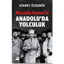 Doğan Kitap Mustafa Kemal’le Anadolu’da Yolculuk