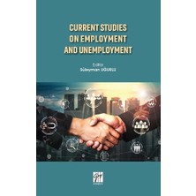 Gazi Kitabevi Current Studies On Employment And Unemployment