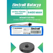 Electroll Wiami Fx9 Pro Uyumlu Batarya (ULTRA YÜKSEK KAPASİTE) 6400mah Pil Robot Süpürge Batarya Değişimi
