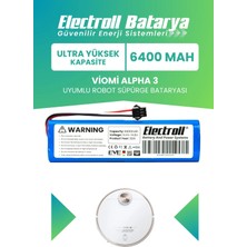 Electroll Viomi Alpha 3 Uyumlu Batarya (Ultra Yüksek Kapasite) 6400MAH Robot Süpürge Bataryası (VXVC25)