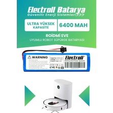 Electroll Roidmi Eve / Eve Plus Sdj01rm Uyumlu 6400mAh Ultra Yüksek Kapasiteli Robot Süpürge Bataryası