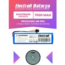 Electroll Proscenic M8 Pro Uyumlu Batarya (Maksimum Kapasite) 7000MAH Pil Robot Süpürge Bataryası Değişimi