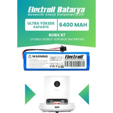 Electroll Robx R7 Uyumlu Batarya (ULTRA YÜKSEK KAPASİTE) 6400mah Pil Robot Süpürge Bataryası Değişimi
