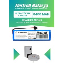 Electroll Wiami Fx-11 Plus Uyumlu Batarya (ULTRA YÜKSEK KAPASİTE) 6400MAH Pil Robot Süpürge Batarya Değişimi